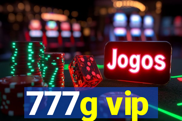 777g vip